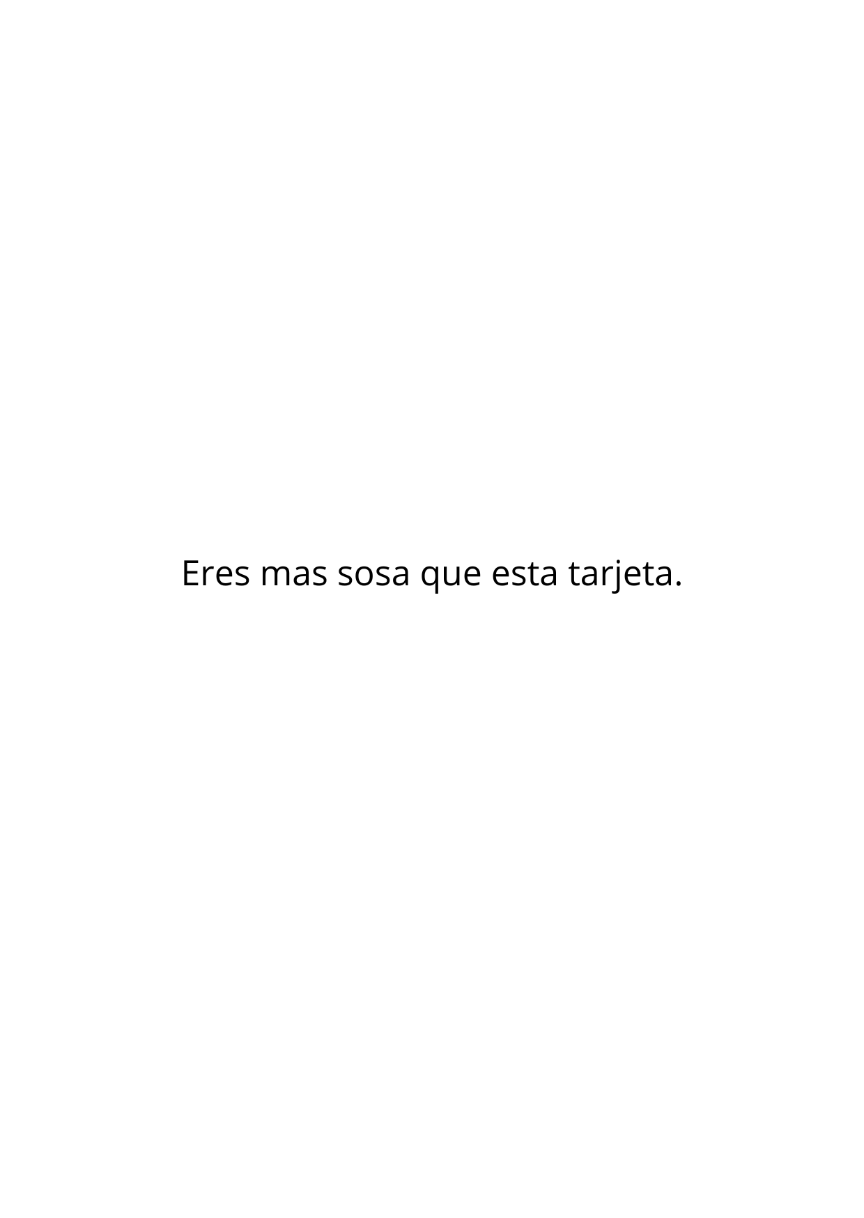 Eres más soso/a que esta tarjeta