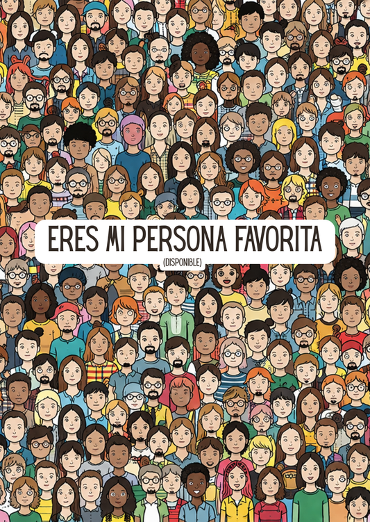 Eres mi persona favorita (disponible)