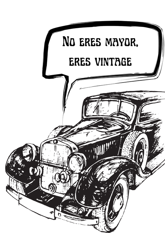 No eres mayor, eres vintage