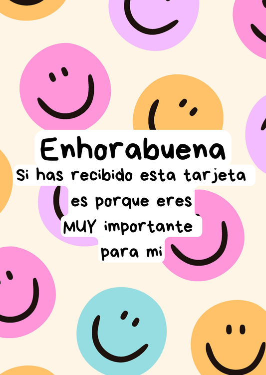Enhorabuena si has recibido esta tarjeta